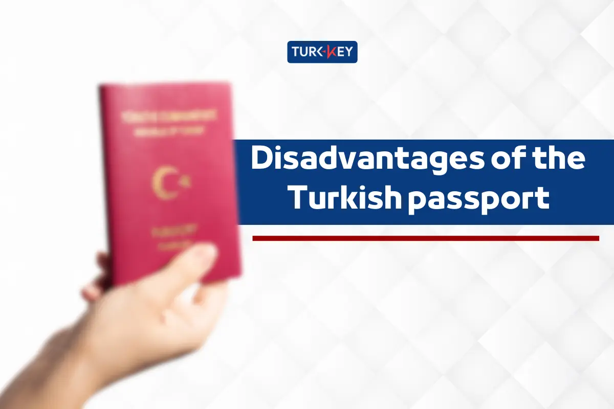 Disadvantages of the Turkish passport